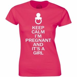 Keep Calm I'M Pregnant And It's A Girl T-shirt Tee
